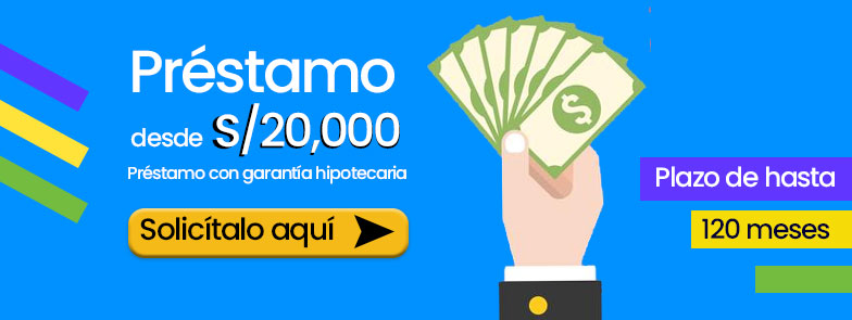 Préstamo con garantía hipotecaria Perú